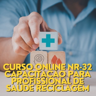 Curso Online NR-32 Capacitação para Profissional de Saúde Reciclagem Curso a Distancia para Empresas Curso Online de Operador de Maquina