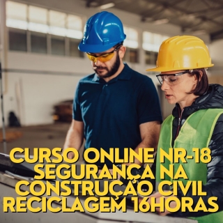 Curso Online NR-18 Segurança na Construção Civil Reciclagem 16horas Curso a Distancia para Empresas Curso Online de Operador de Maquina